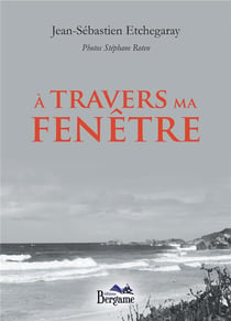 À travers ma fenêtre