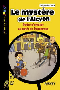 Le mystère de l'Alcyon - drôle d'affaire au musée de Dunkerque
