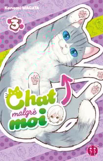 Chat malgré moi Tome 3