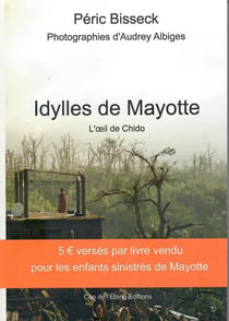 Idylles de Mayotte : L'oeil de Chido