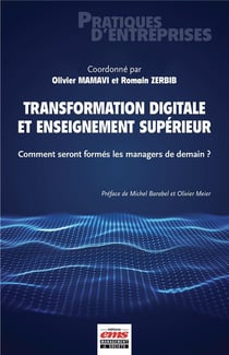 Transformation digitale et enseignement supérieur : comment seront formes les managers de demain ?