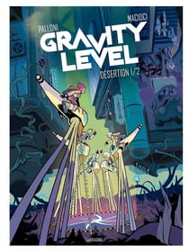 Gravity level Tome 1 : desertion Tome 1