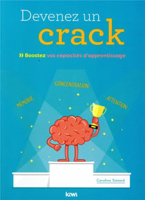 Devenez un crack - booster vos capacités d'apprentissage