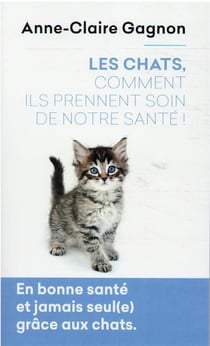 Les chats, comment ils prennent soin de notre santé !