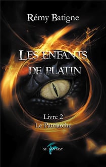 Les enfants de Platin t.2 : le patriarche