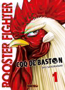 Rooster Fighter : coq de baston Tome 1