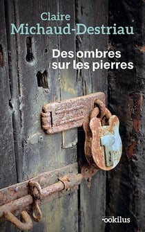 Des ombres sur les pierres