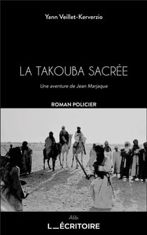 La Takouba sacrée : Une aventure de Jean Marjaque