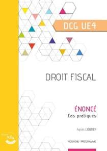 UE 4 : Droit fiscal - DCG - Énoncé