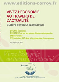 Vivez l'économie au travers de l'actualité : Culture générale économique