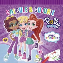 Polly Pocket : Calcule et colorie