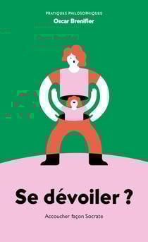 Se dévoiler ? Accoucher façon Socrate