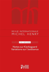 Revue internationale michel henry n.10 - notes sur kierkegaard - variations sur l'existence