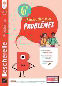 Bescherelle : Résoudre des problèmes - 6e - Cahier d'entraînement en maths