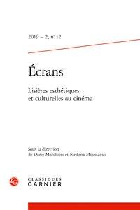 Écrans n.12 : 2019 - 2 - lisières esthétiques et culturelles au cinéma