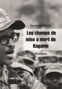 Les champs de mise a mort de kagame