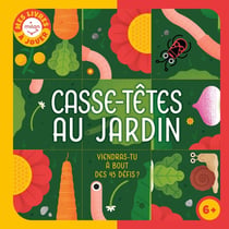 Casse-têtes au jardin - Viendras-tu à bout des 45 défis?