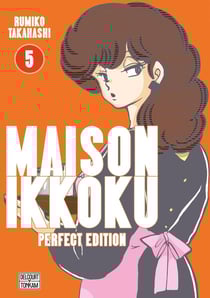 Maison Ikkoku - Juliette je t'aime - perfect edition Tome 5