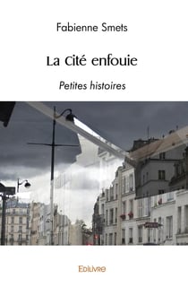 La Cité enfouie : Petites histoires