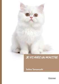 Je vis avec un monstre