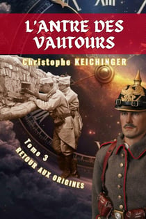 L'antre des vautours Tome 3 : Retour aux origines