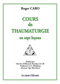 Cours de thaumaturgie en sept leçons