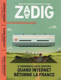 Zadig n.14 : e-commerce, data centers, quand internet bétonne la France