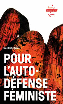 Pour l'autodefense féministe : enquête et récits