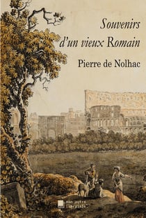 Souvenirs d'un vieux romain