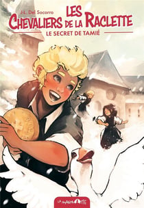 Le secret de Tamié - Les chevaliers de la raclette T5