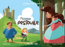 Les princesses ordinaires Tome 3 : princesse Pestouille
