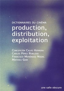 Production, distribution, exploitation : dictionnaires du cinéma