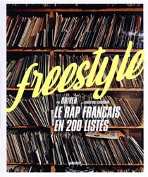 Freestyle - Le rap français en 200 listes