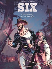 Six Tome 3 : Le serment de gabaldon
