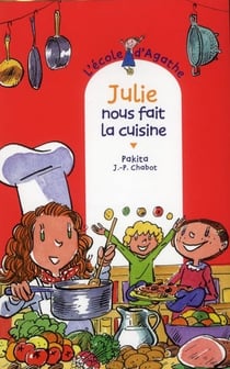 L'école d'agathe - julie nous fait la cuisine