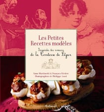 Les petites recettes modèles inspirées des romans de la comtesse de ségur