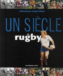 Un siècle de rugby (édition 2009)