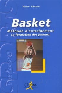 Le basket methode entrainement, la formation des joueurs