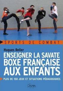 Enseigner la savate boxe française aux enfants
