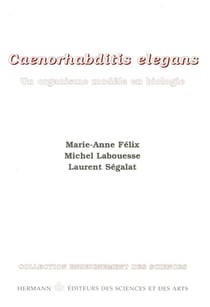 Caernorhabditis elegans - un organisme modèle en biologie