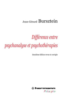 Différence entre psychanalyse et psychothérapies (2e édition)
