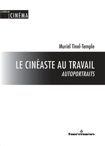 Le cinéaste au travail : autoportraits : Autoportraits