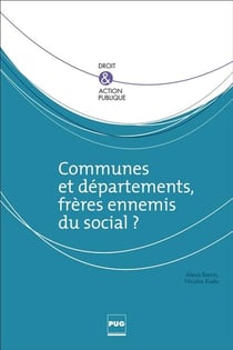 Communes et départements, frères ennemis du social ?