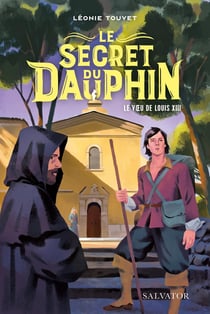 Le secret du dauphin : Le voeu de Louis XIII