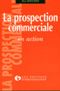 La prospection commerciale en action