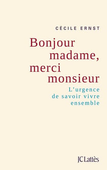 Bonjour madame, merci monsieur