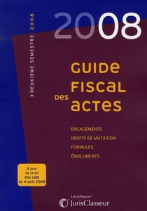 Guide fiscal des actes 2ème semestre 2008