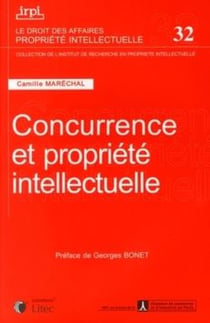 Concurrence et propriete intellectuelle