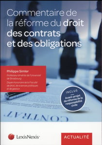 Commentaire de la réforme du droit des contrats et des obligations