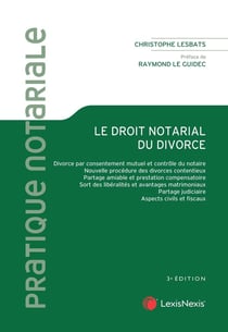Le droit notarial du divorce (3e édition)